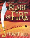 Blade of Fire (The Icemark Chronicles, #2) Blade of Fire (The Icemark Chronicles, #2)