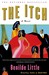 The Itch: A Novel
