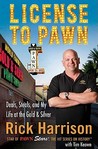 License to Pawn by Rick Harrison