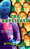 The Duplicate by William Sleator The Duplicate by William Sleator