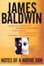 Notes of a Native Son by James Baldwin Notes of a Native Son by James Baldwin
