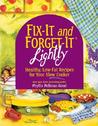 Fix-It and Forget-It Lightly by Phyllis Pellman Good Fix-It and Forget-It Lightly by Phyllis Pellman Good