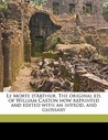Le Morte D'Arthur. the Original Ed. of William Caxton Now Rep... by Thomas Malory
