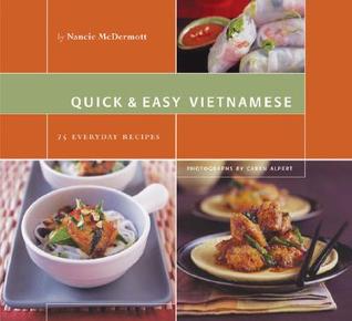 Quick & Easy Vietnamese by Nancie McDermott