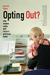 Opting Out? by Pamela Stone