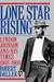 Lone Star Rising: Lyndon Jo...