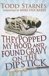 They Popped My Hood And Found Gravy on the Dipstick