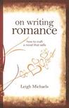 On Writing Romance by Leigh Michaels