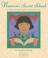 Nasreen's Secret School: A True Story from Afghanistan Nasreen's Secret School: A True Story from Afghanistan