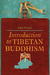 Introduction to Tibetan Buddhism, Revised Edition by John Powers Introduction to Tibetan Buddhism, Revised Edition by John Powers