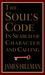 The Soul's Code: In Search of Character and Calling (Hardcover)