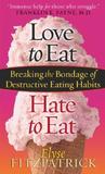 Love to Eat, Hate to Eat Love to Eat, Hate to Eat