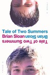Tale of Two Summers by Brian Sloan