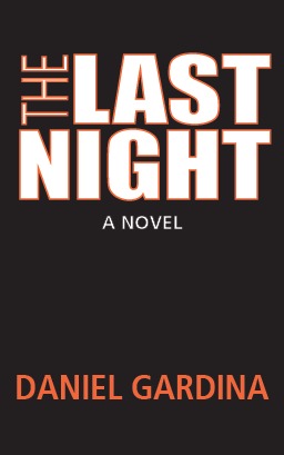 The Last Night by Daniel Gardina