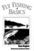 Fly Fishing Basics