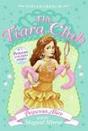 Princess Alice and the Magical Mirror (The Tiara Club, #4) Princess Alice and the Magical Mirror (The Tiara Club, #4)