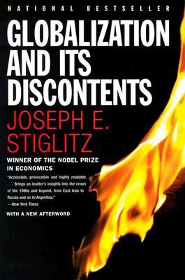 Globalization and Its Discontents by Joseph E. Stiglitz Globalization and Its Discontents by Joseph E. Stiglitz