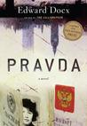 Pravda by Edward Docx Pravda by Edward Docx