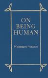 On Being Human On Being Human
