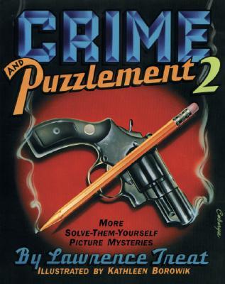 Crime and Puzzlement 2 Lawrence Treat Crime and Puzzlement 2 Lawrence Treat