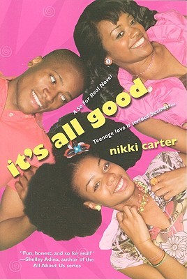 It's All Good by Nikki Carter It's All Good by Nikki Carter