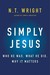Simply Jesus: A New Vision of Who He Was, What He Did, and Why He Matters (ebook)