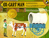 Ox-Cart Man by Donald Hall Ox-Cart Man by Donald Hall
