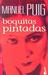 Boquitas Pintadas (Paperback)