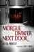 Morgue Drawer Next Door (Mo...