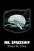 Mr. Spaceship (Paperback)