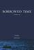 Borrowed Time Volume 1: Fli...