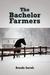 The Bachelor Farmers (Paperback)