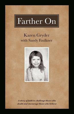 Farther on by Karen Gryder Farther on by Karen Gryder