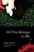 All This Belongs to Me: A Novel