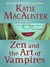Zen and the Art of Vampires (Dark Ones, #6)