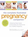 The Complete Illustrated Pregnancy Companion
