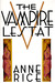 The Vampire Lestat (The Vampire Chronicles, # 2)