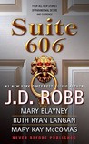Suite 606 by J.D. Robb Suite 606 by J.D. Robb