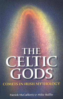 The Celtic Gods: Comets in Irish Mythology