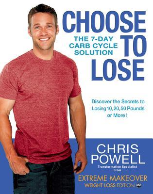 Choose to Lose by Chris Powell Choose to Lose by Chris Powell