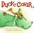 Duck and Cover (Hardcover)