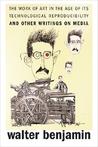 The Work of Art in the Age of Its Technological Reproducibility, and Other Writings on Media The Work of Art in the Age of Its Technological Reproducibility, and Other Writings on Media