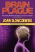Brain Plague - An Elysium Cycle Novel (Paperback)