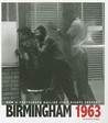 Birmingham 1963: How a Photograph Rallied Civil Rights Support Birmingham 1963: How a Photograph Rallied Civil Rights Support