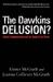 The Dawkins Delusion?: Atheist Fundamentalism and the Denial of the Divine (Hardcover)