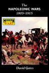 The Napoleonic Wars, 1803-1815 by David Gates The Napoleonic Wars, 1803-1815 by David Gates