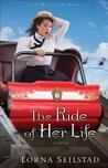 The Ride of Her Life by Lorna Seilstad The Ride of Her Life by Lorna Seilstad