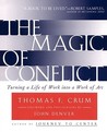 The Magic of Conflict by Thomas F. Crum