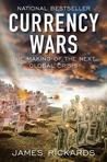 Currency Wars by James Rickards