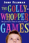 The Gollywhopper Games by Jody Feldman The Gollywhopper Games by Jody Feldman